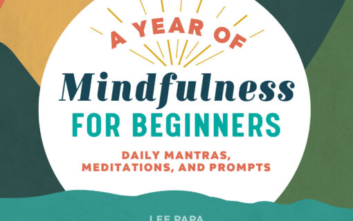 A Year of Mindfulness for Beginners