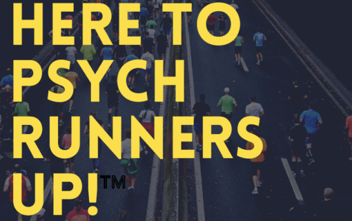 We are here to psych runners up!
